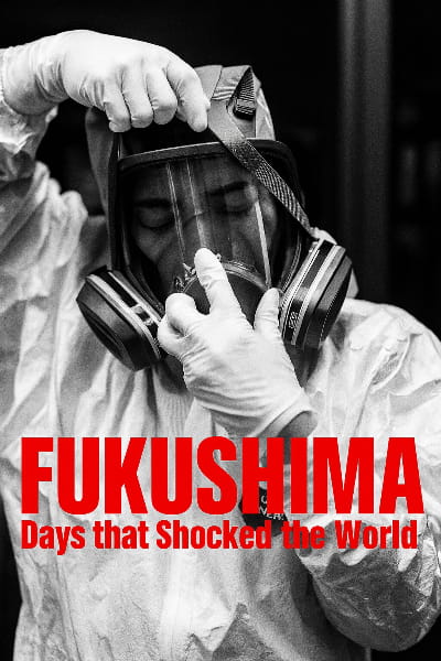 Fukushima: Days That Shocked The World - Season 1