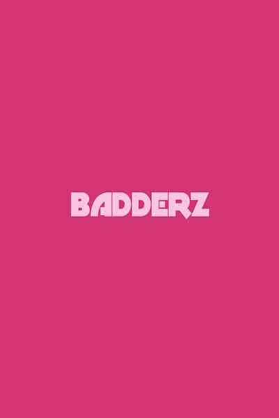 Badderz UK - Season 1