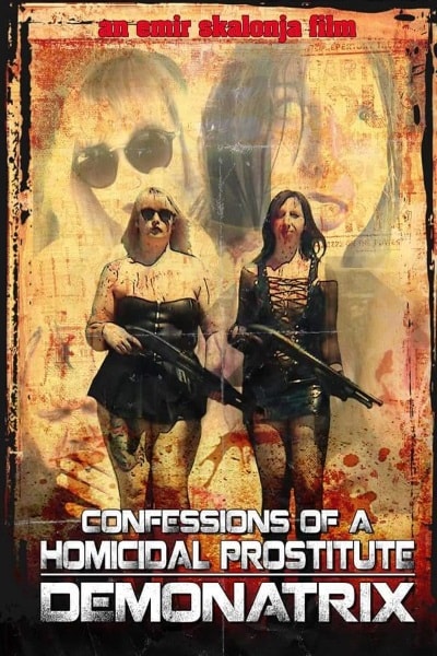 Confessions Of A Homicidal Prostitute: Demonatrix
