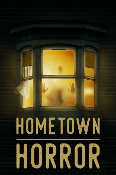 Hometown Horror - Season 1