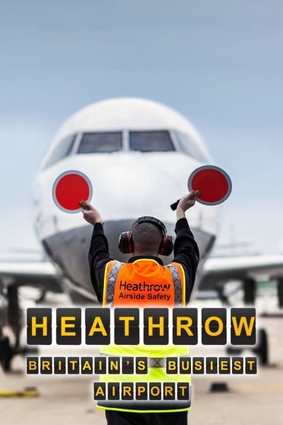 Britains Busiest Airport: Heathrow - Season 1