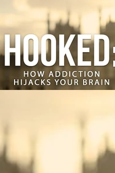 Hooke: How Addiction Hijacks Your Brain - Season 1