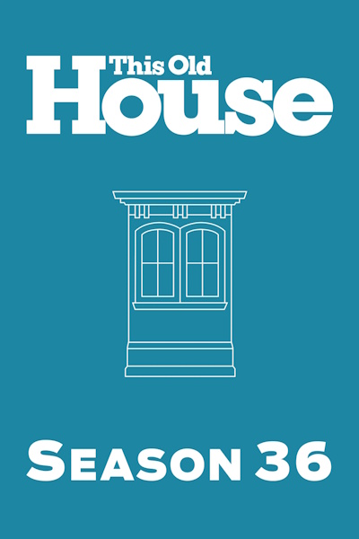 This Old House - Season 36