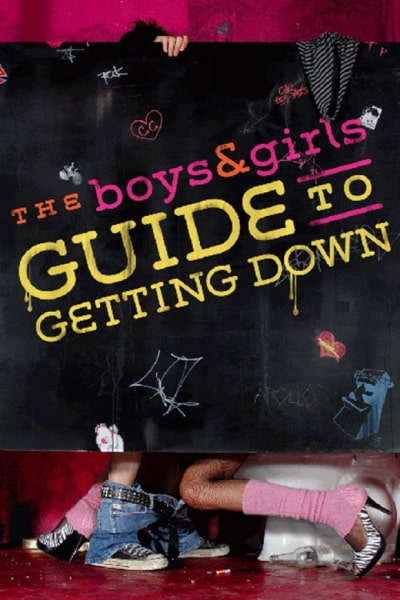 The Boys And Girls Guide to Getting Down