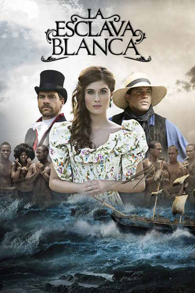 La Esclava Blanca - Season 1