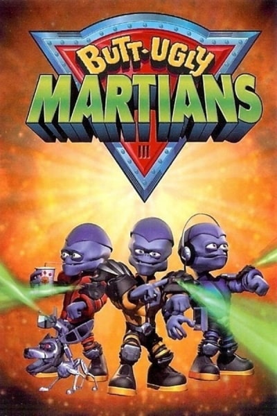 Butt-Ugly Martians - Season 1