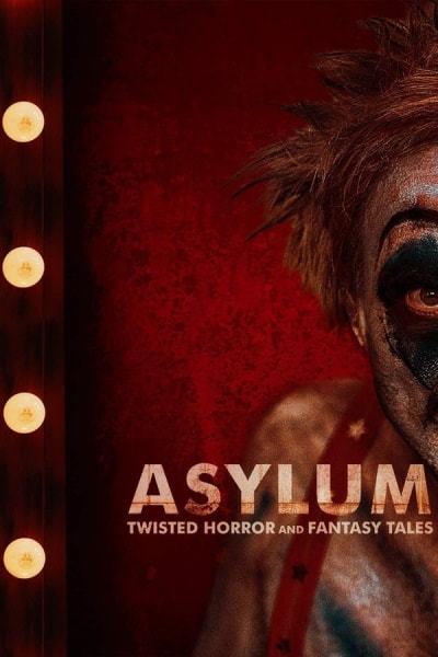 Asylum: Twisted Horror and Fantasy Tales
