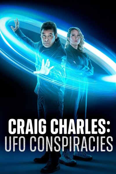 Craig Charles: UFO Conspiracies - Season 1