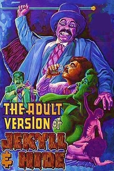 The Adult Version of Jekyll and Hide