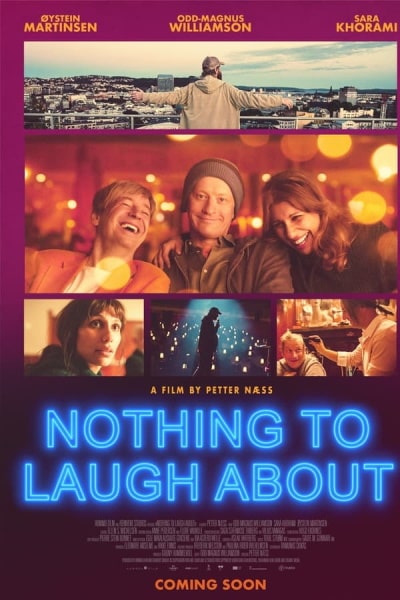 Nothing to Laugh About (Ingenting &aring; le av)