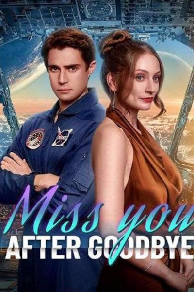 Miss You After Goodbye - Season 1