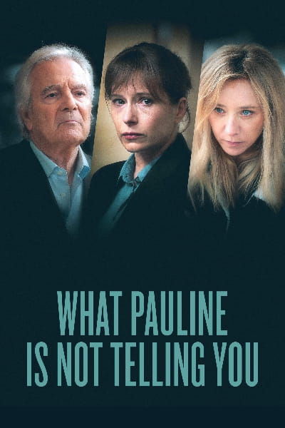 What Pauline Is Not Telling You (Ce que Pauline ne vous dit pas) - Season 1