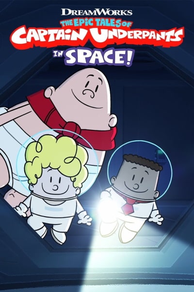 The Epic Tales of Captain Underpants in Space - Season 1