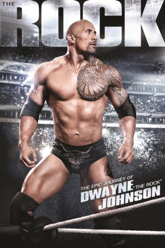The Epic Journey of Dwayne `The Rock` Johnson