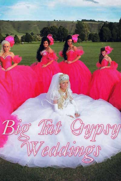 Big Fat Gypsy Weddings - Season 1