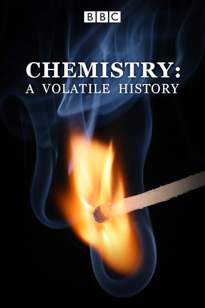 Chemistry: A Volatile History - Season 1