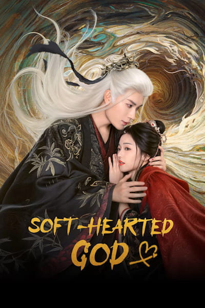 Soft-Hearted God (Xin ruan de shen)- Season 1