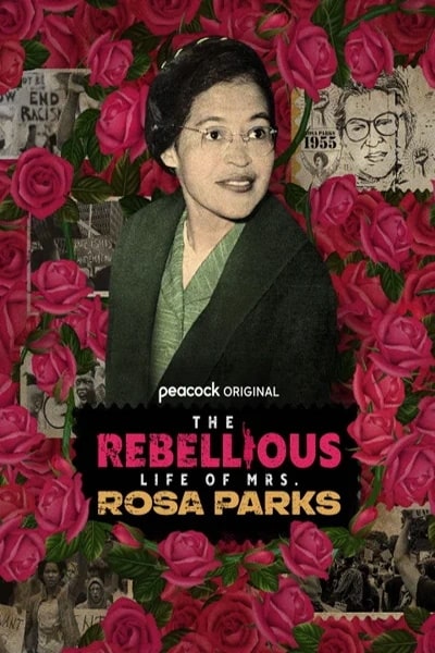 The Rebellious Life of Mrs. Rosa Parks