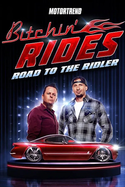 Bitchin Rides Road To The Ridler - Season 1