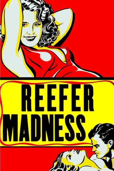 Reefer Madness (Tell Your Children)