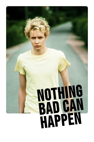 Nothing Bad Can Happen (Tore tanzt)