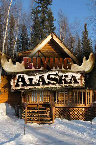 Buying Alaska - Season 1