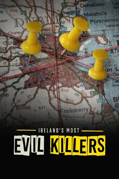 Irelands Most Evil Killers - Season 1