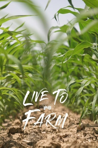 Live to Farm - Season 2