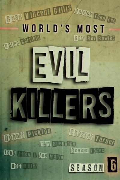 Worlds Most Evil Killers - Season 6