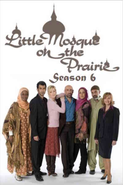 Little Mosque on the Prairie - Season 6