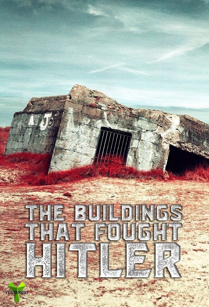 The Buildings That Fought Hitler - Season 1