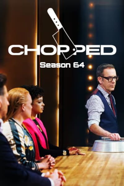 Chopped - Season 64