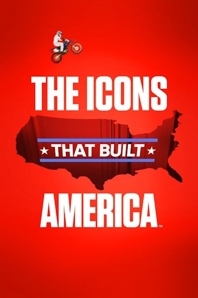 The Icons that Built America - Season 1