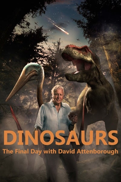 Dinosaurs - The Final Day with David Attenborough