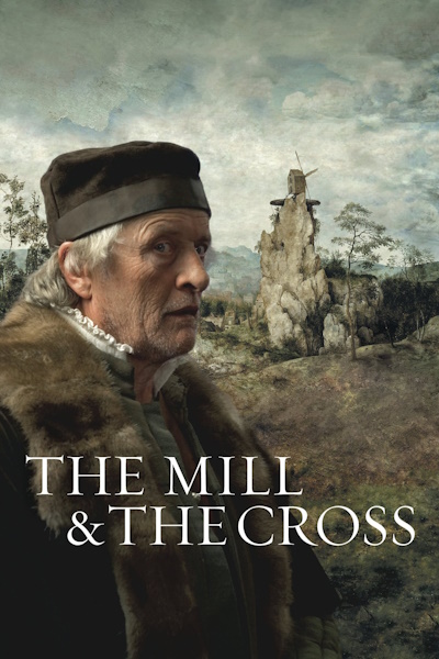 The Mill and the Cross (Mlyn i krzyz)
