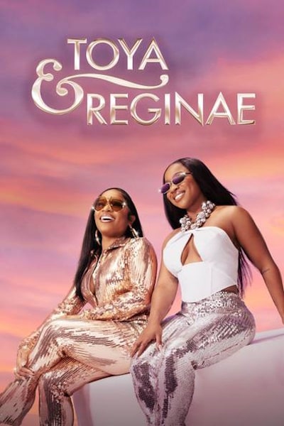 Toya and Reginae - Season 1