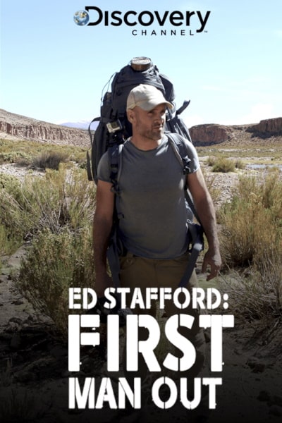 Ed Stafford: First Man Out - Season 1