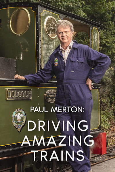 Paul Merton: Driving Amazing Trains - Season 1