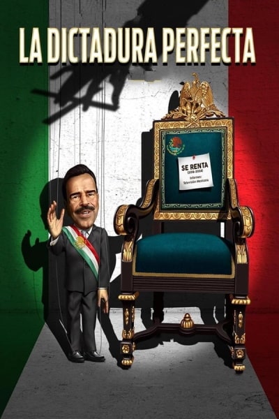 The Perfect Dictatorship (La dictadura perfecta)