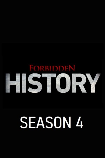 Forbidden History - Season 4