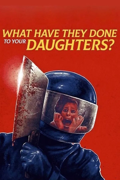 What Have They Done to Your Daughters (La polizia chiede aiuto)