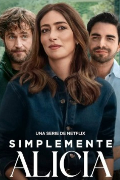 Just Alice (Simplemente Alicia) - Season 1