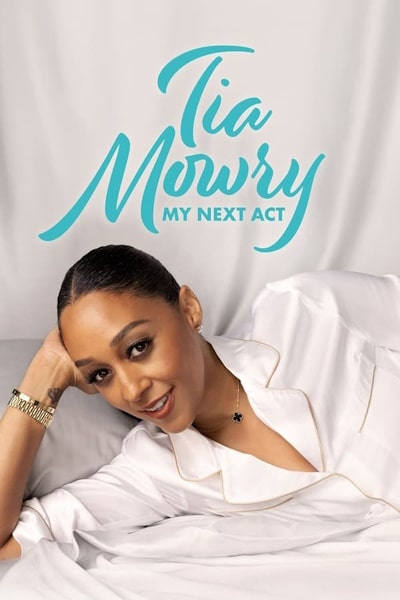 Tia Mowry: My Next Act - Season 1
