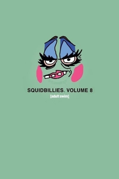 Squidbillies - Season 8