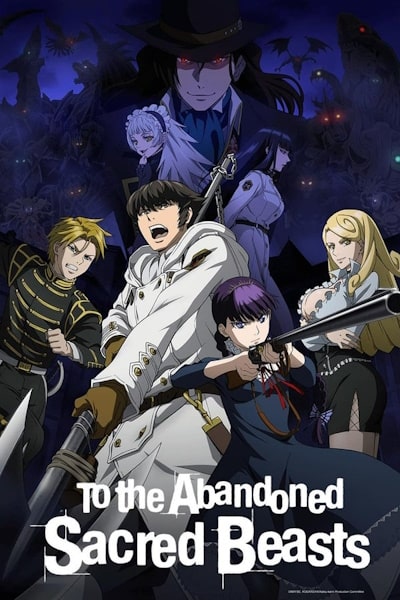 To the Abandoned Sacred Beasts - Season 1