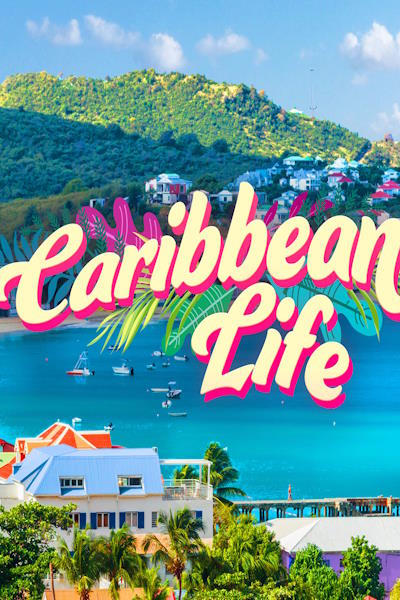 Caribbean Life - Season 5